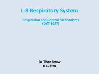 L-8 Respiratory System