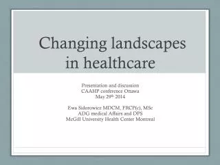 Changing landscapes in healthcare