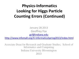 Physics-Informatics Looking for Higgs Particle Counting Errors (Continued)