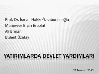 prof dr smail hakk zsabuncuo lu m nevver er in erpolat ali erman b lent zatay