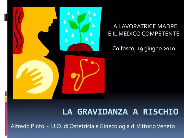 alfredo pinto u o di ostetricia e ginecologia di vittorio veneto