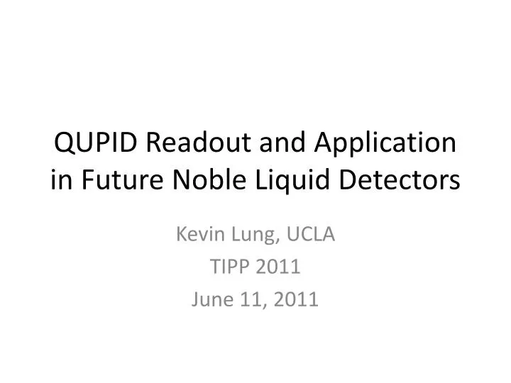 qupid readout and application in future noble liquid detectors