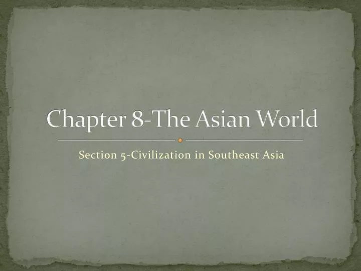 chapter 8 the asian world