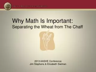 Why Math Is Important: Separating the Wheat from The Chaff