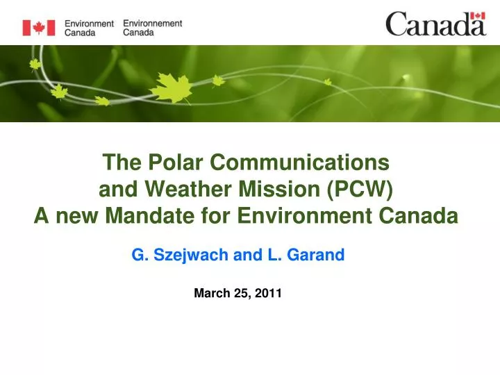 the polar communications and weather mission pcw a new mandate for environment canada