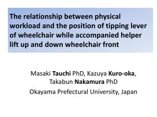 Masaki Tauchi PhD, Kazuya Kuro-oka , Takabun Nakamura PhD