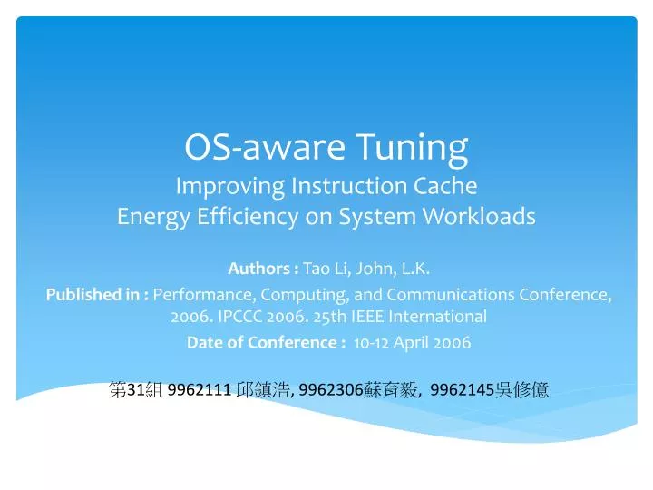 os aware tuning improving instruction cache energy efficiency on system workloads