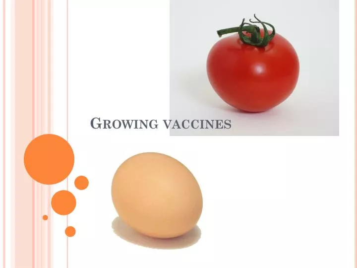growing vaccines