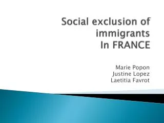 Social exclusion of immigrants In FRANCE