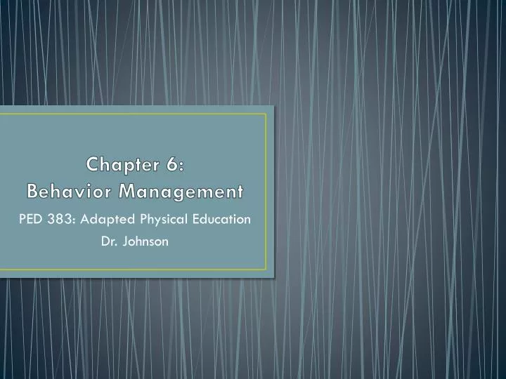 chapter 6 behavior management