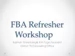 FBA Refresher Workshop - slide 1