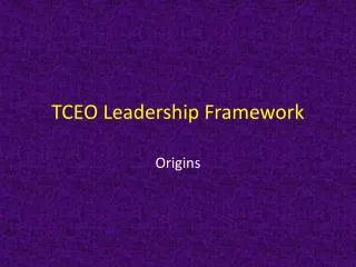 TCEO Leadership Framework