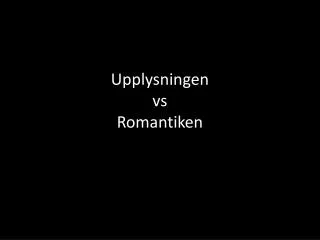upplysningen vs romantiken