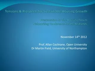 November 14 th 2012 Prof. Allan Cochrane, Open University