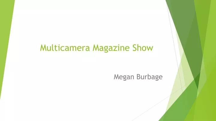 multicamera magazine show