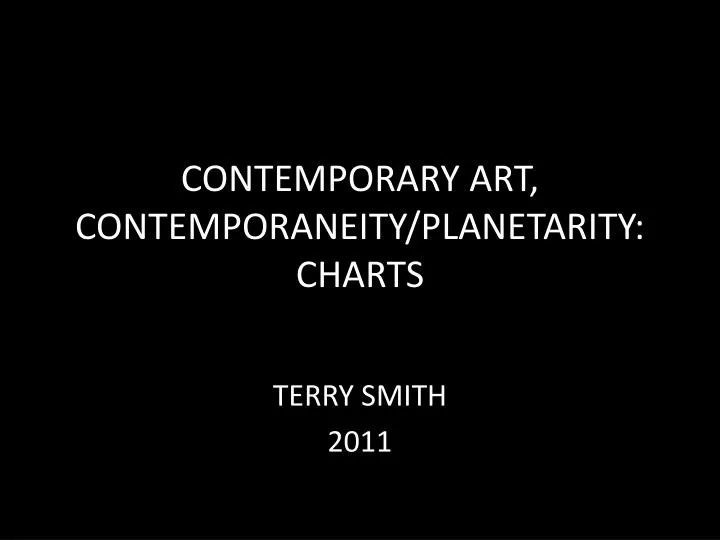 contemporary art contemporaneity planetarity charts