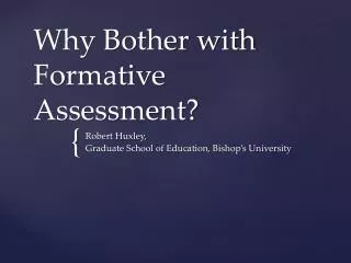 Why Bother with Formative Assessment?