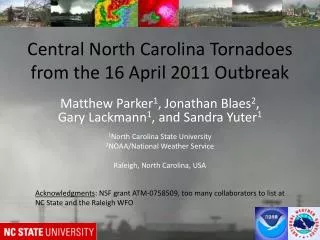 Central North Carolina Tornadoes from the 16 April 2011 Outbreak