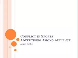 Conflict in Sports Advertising Among Audience