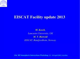 EISCAT Facility update 2013