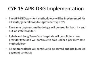 CYE 15 APR- DRG Implementation