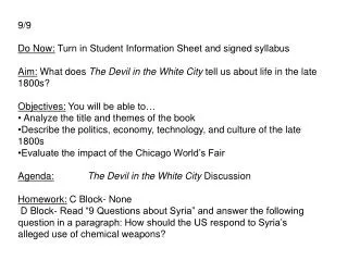 9/9 Do Now: Turn in Student I nformation Sheet and signed syllabus