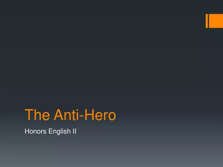 the anti hero