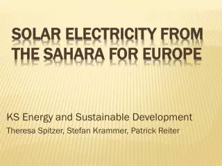 Solar electricity from the Sahara for Europe