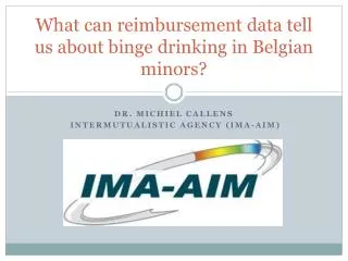 What can reimbursement data tell us about binge drinking in Belgian minors?