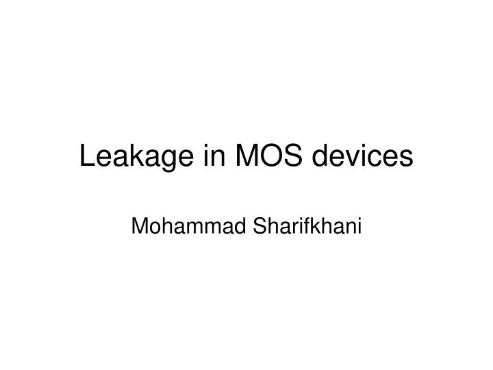 leakage in mos devices