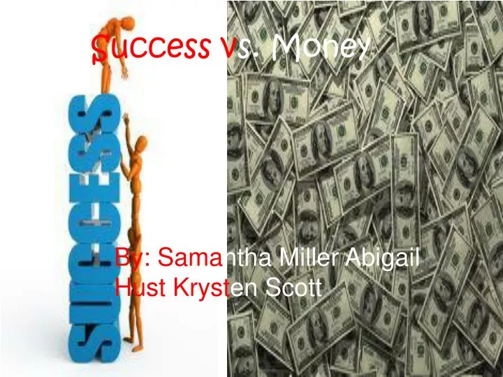 success v s money