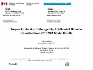 Surplus Production of Georges Bank Yellowtail Flounder Estimated from 2013 VPA Model Results