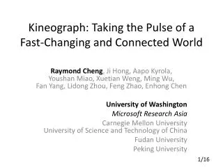 Kineograph: Taking the Pulse of a Fast-Changing and Connected World