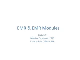 EMR &amp; EMR Modules