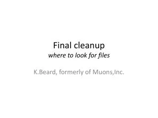 Final cleanup where to look for files