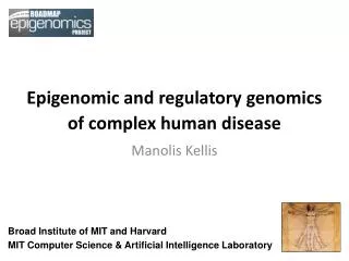 Epigenomic and regulatory genomics of complex human disease