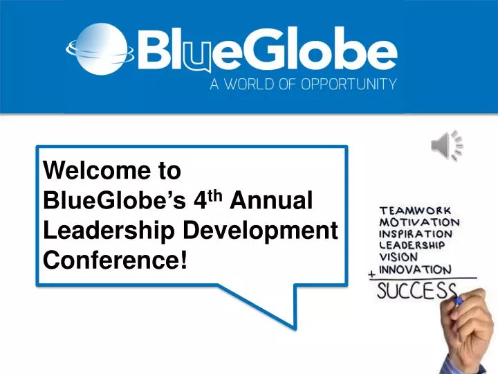 welcome to blueglobe s 4 th annual leadership development conference