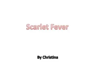 Scarlet Fever