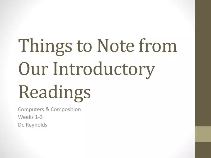 things to note from our introductory readings