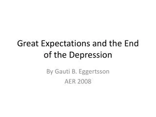 Great Expectations and the End of the Depression