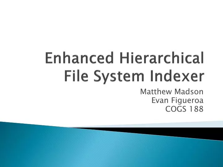enhanced hierarchical file system indexer