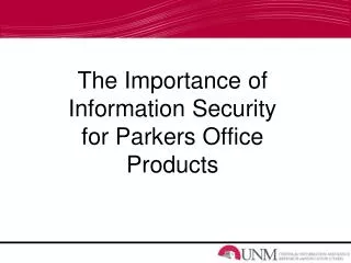 The Importance of Information Security for Parkers Office Products