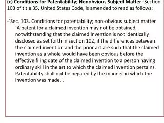 New Sections 102 &amp; 103 (b) Conditions for Patentability -