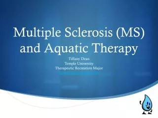 Multiple Sclerosis (MS) and Aquatic Therapy