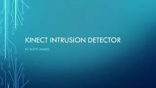 Kinect intrusion detector
