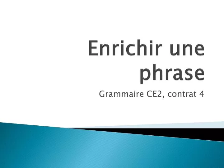 enrichir une phrase