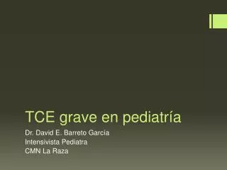 tce grave en pediatr a