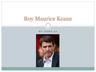 Roy Maurice Keane