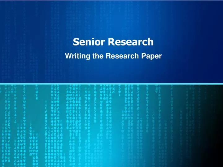 senior research