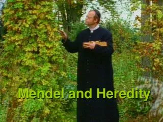 Mendel and Heredity